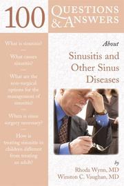100 Q&A About Sinusitis and Other Sinus Diseases (100 Questions & Answers about . . .) (100 Questions & Answers about . . .) by Rhoda Wynn