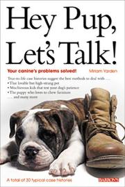 Hey pup, let's talk! by C. Miriam Yarden, Miriam Yarden