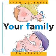 Cover of: Your Family: From the Youngest to the Oldest (From-- to Series)