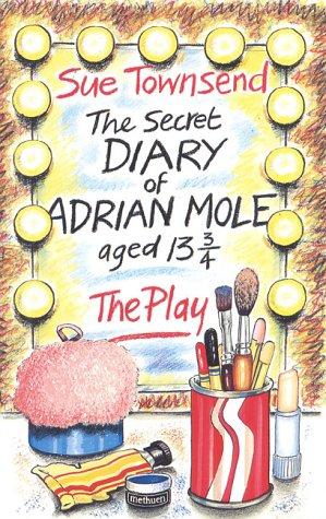 The secret diary of Adrian Mole, aged 13 3/4 by Sue Townsend