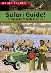 Cover of: Safari Guide!: Scouting for Wildlife in Africa