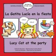 Cover of: Lucy the Cat at the Party: La Gatita Lucia en la fiesta (Bilingual Picture Strip Books)