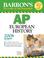 Cover of: Barron's AP European History 2008 (Barron's How to Prepare for the Ap European History  Advanced Placement Examination)