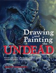 Cover of: Drawing and Painting the Undead by Keith Thompson