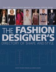 Cover of: The Fashion Designer's Directory of Shape and Style: Over 600 Mix-and-Match Elements for Creative Clothing Design