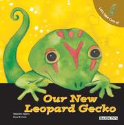 Cover of: Let's Take Care of Our New Leopard Gecko (Let's Take Care of Books) by Alejandro Algarra