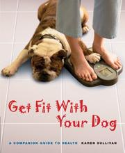 Cover of: Get Fit with Your Dog: A Companion Guide to Health