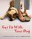 Cover of: Get Fit with Your Dog