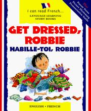 Cover of: Get Dressed, Robbie by Lone Morton, Jacqueline Jansen, Christophe Dillinger