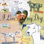 Cover of: I Love My Dog | Curtis Lader