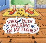 Cover of: Who's Been Walking on My Floor?