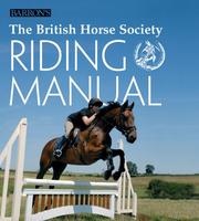 Cover of: The British Horse Society Riding Manual