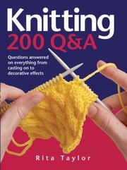 Cover of: Knitting: 200 Q&A: Questions Answered on Everything from Casting On to Decorative Effects
