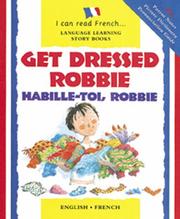 Cover of: Get Dressed, Robbie/Habille-toi, Robbie (I Can Read Series)