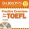 Cover of: Practice Exercises for the TOEFL Audio CD Pack