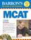Cover of: Barron's MCAT--2008 with CD-ROM