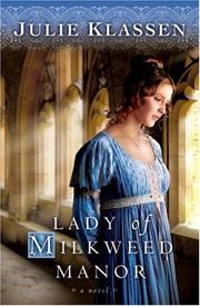 Cover of: Lady of Milkweed Manor | Julie Klassen