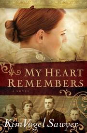 Cover of: My Heart Remembers by Kim Vogel Sawyer