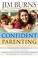 Cover of: Confident Parenting DVD Curriculum Kit