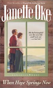 Cover of: When Hope Springs New (Canadian West) by Janette Oke