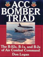 Cover of: Acc Bomber Triad: The B-52S, B-1S and B-2S of Air Combat Command (Schiffer Military History)