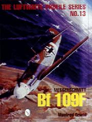 Cover of: Messerschmitt Bf 109F (Luftwaffe Profile Series, 13)