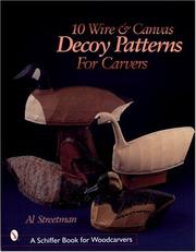 Cover of: 10 Wire and Canvas Decoy Patterns for Carvers