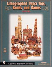 Cover of: Lithographed Paper Toys, Books, and Games by Judith Anderson Drawe, Kathleen Bridge Greenstein