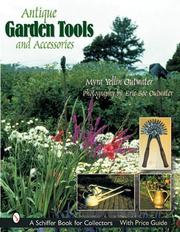 Cover of: Antique Garden Tools And Accessories (Schiffer Book for Collectors)