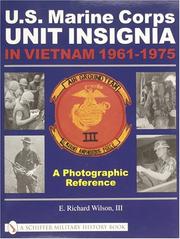 U.S. Marine Corps Unit Insignia in Vietnam 1961-1975 by E. Richard, III Wilson