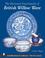 Cover of: The Illustrated Encyclopedia of British Willow Ware