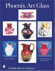 Cover of: Phoenix Art Glass: An Identification and Value Guide (Schiffer Book for Collectors)