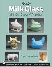 Cover of: Popular Milk Glass & Other Opaque Novelties by Douglas Congdon-Martin