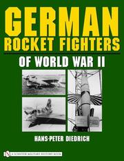 Cover of: German Rocket Fighters Of World War II by Hans-Peter Diedrich