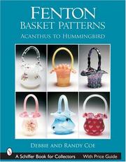 Cover of: Fenton Basket Patterns: Acanthus to Hummingbird (Schiffer Book for Collectors)