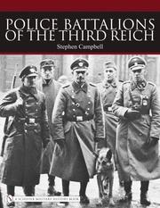 Cover of: Police Battalions of the Third Reich by Stephen Campbell
