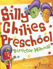 Cover of: VBS-Fiesta-Silly Chilies Preschool Director Manual (Silly Chilies Preschool) | 