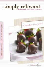 Cover of: Simply Relevant Chocolate Boutique: Relational Bible Series for Women