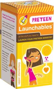 Cover of: Preteen Launchables: All the Stuff You Need to Reach Preteens