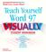 Cover of: Teach Yourself Word 97 Visually Student Workbook