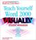 Cover of: Teach Yourself Word 2000 VISUALLY Student Workbook