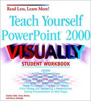 Cover of: Teach Yourself PowerPoint 2000 VISUALLY Student Workbook by Sandra Cable, Nancy Harris