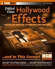 Cover of: Digital Video Hollywood Effects: Styles and Effects to Make You Look Like a Pro