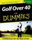 Cover of: Golf Over 40 for Dummies