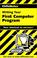 Cover of: Writing Your First Computer Program (CliffsNotes)