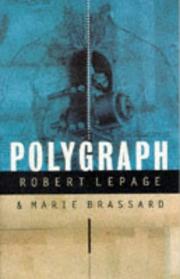 Cover of: Polygraph (Methuen Drama) by Lepage, Robert., Marie Brassard