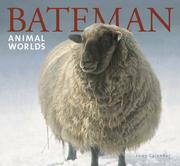 Cover of: Bateman 2007 Calendar: Animal Worlds