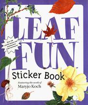 Cover of: Leaf Fun (Maryjo Koch Sticker Book Series) by Maryjo Koch, Maryjo Koch