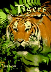 Cover of: Tigers: A Look into the Glittering Eye (Wildlife Series)