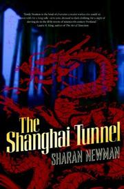 Cover of: The Shanghai Tunnel by Sharan Newman